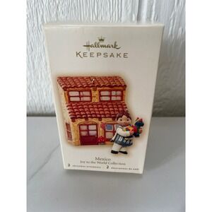 Hallmark Keepsake Ornament Mexico Joy to the World Collection 2007
